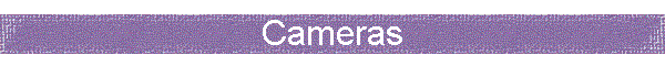 Cameras